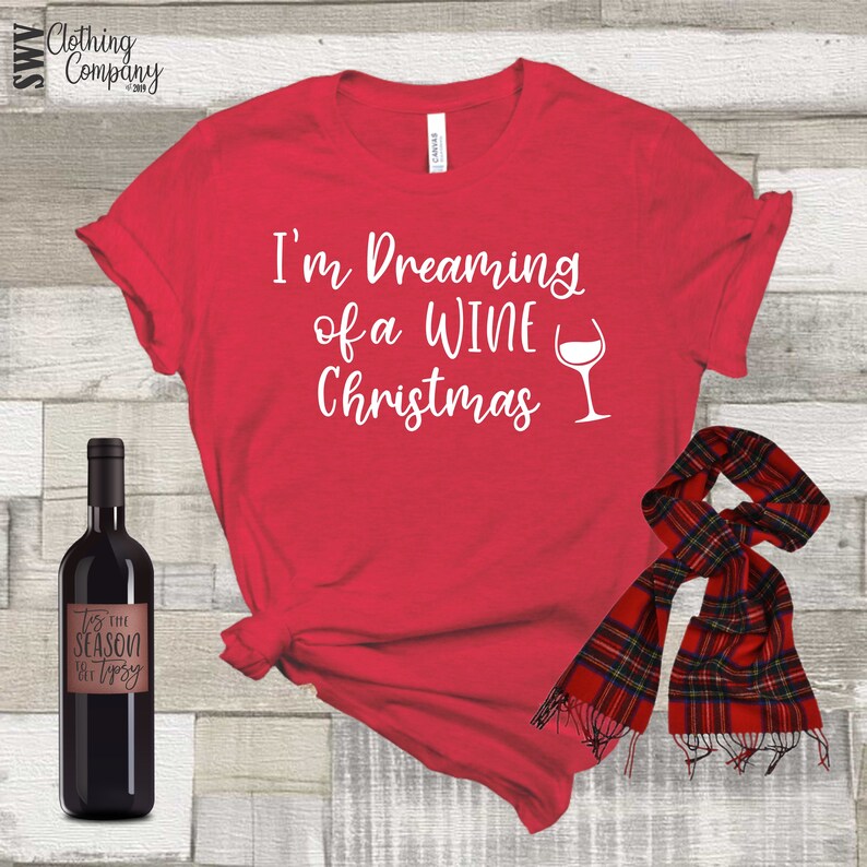 im dreaming of a wine christmas shirt