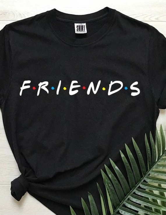 friends t shirt