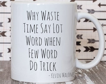 Taza "¿Por qué perder el tiempo?". Taza de Kevin Malone, del programa de televisión The Office. Divertida taza de Michael Scott, de Dunder Mifflin. Regalo para fans de The Office. Taza de café de Office.
