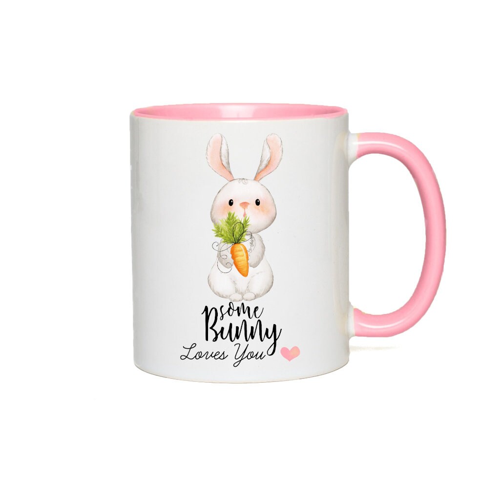Some Bunny Loves You Mug Cute Bunny Mug Best Friend Gift - Etsy