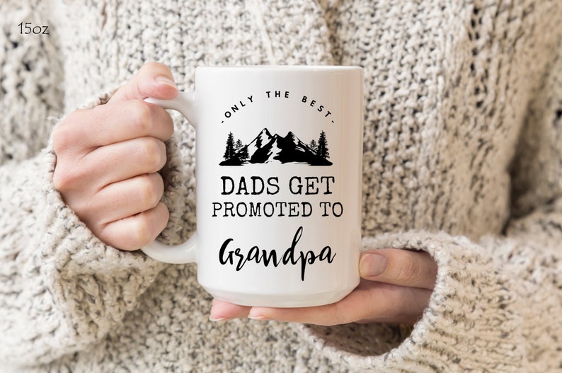 Only the Best Dads get promoted to grandpa mug - pregnancy announcement gift main image 1