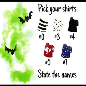 May include: A graphic showing different t-shirt designs with numbers. The designs include stripes, bats, ghosts, and stars. The text says "Pick your shirts" and "State the names".