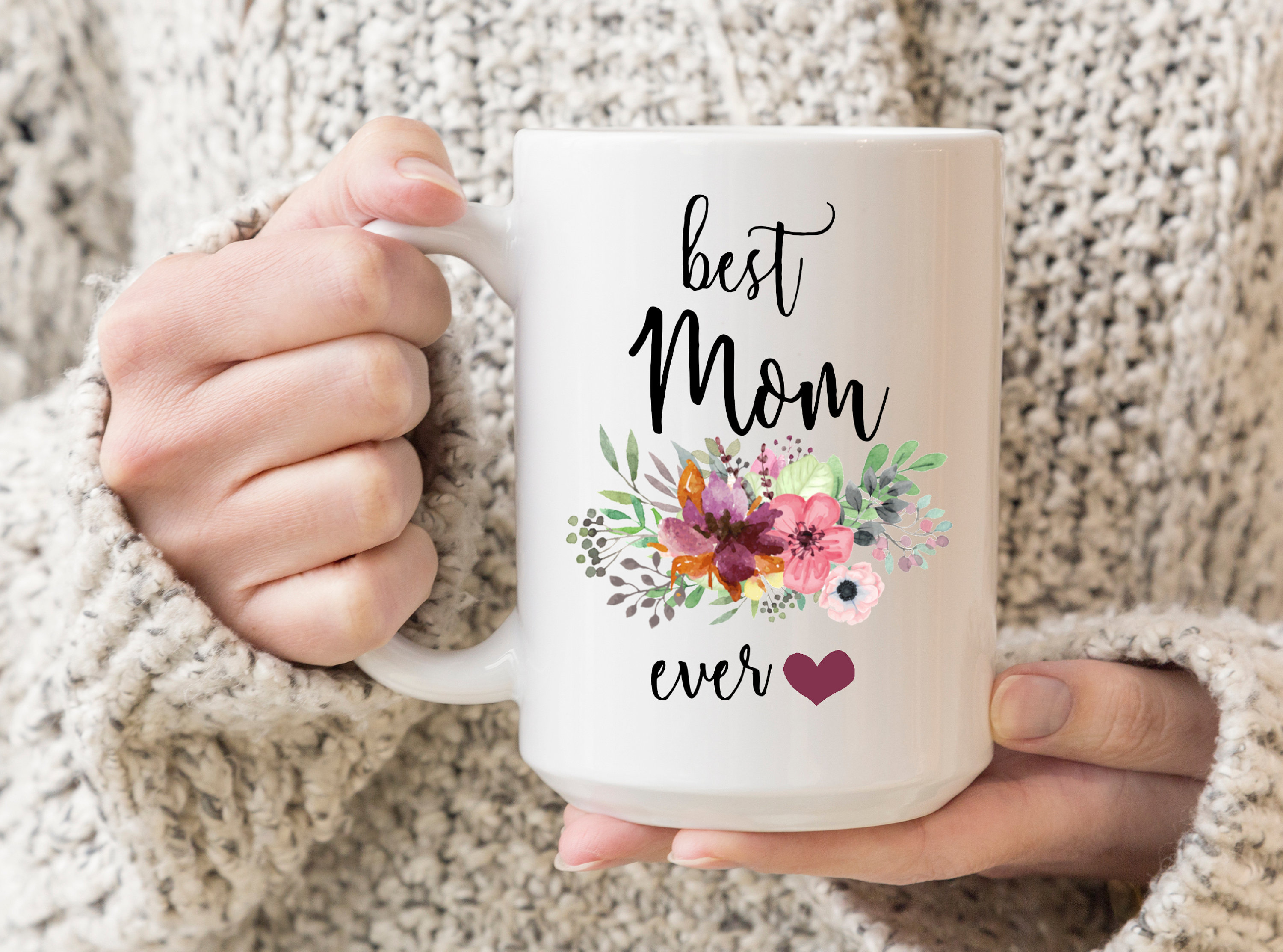 Best Mom Ever Mug Mothers Day Gift, Birthday Gift for Mom, Best