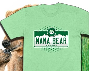 Colorado Mama Bear T-shirt  |  Colorado Mom Shirt  |  Rocky Mountain Gift | Colorado Gifts & Souvenirs  |  I Heart Colorado UNISEX SHIRT