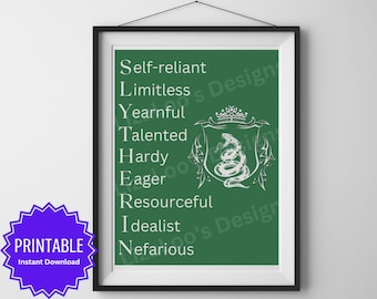 May include: Printable wall art featuring a green background with white text and a white snake crest. The text reads "Self-reliant, Limitless, Yearnful, Talented, Hardy, Eager, Resourceful, Idealist, Nefarious".