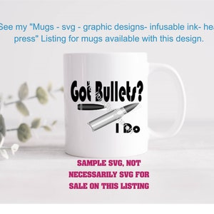 Puede incluir: Taza de cer&aacute;mica blanca con el texto "Got Bullets? I Do" en negro. Un gr&aacute;fico de una bala y una vaina de bala est&aacute;n junto al texto. La taza es de tama&ntilde;o y forma est&aacute;ndar.