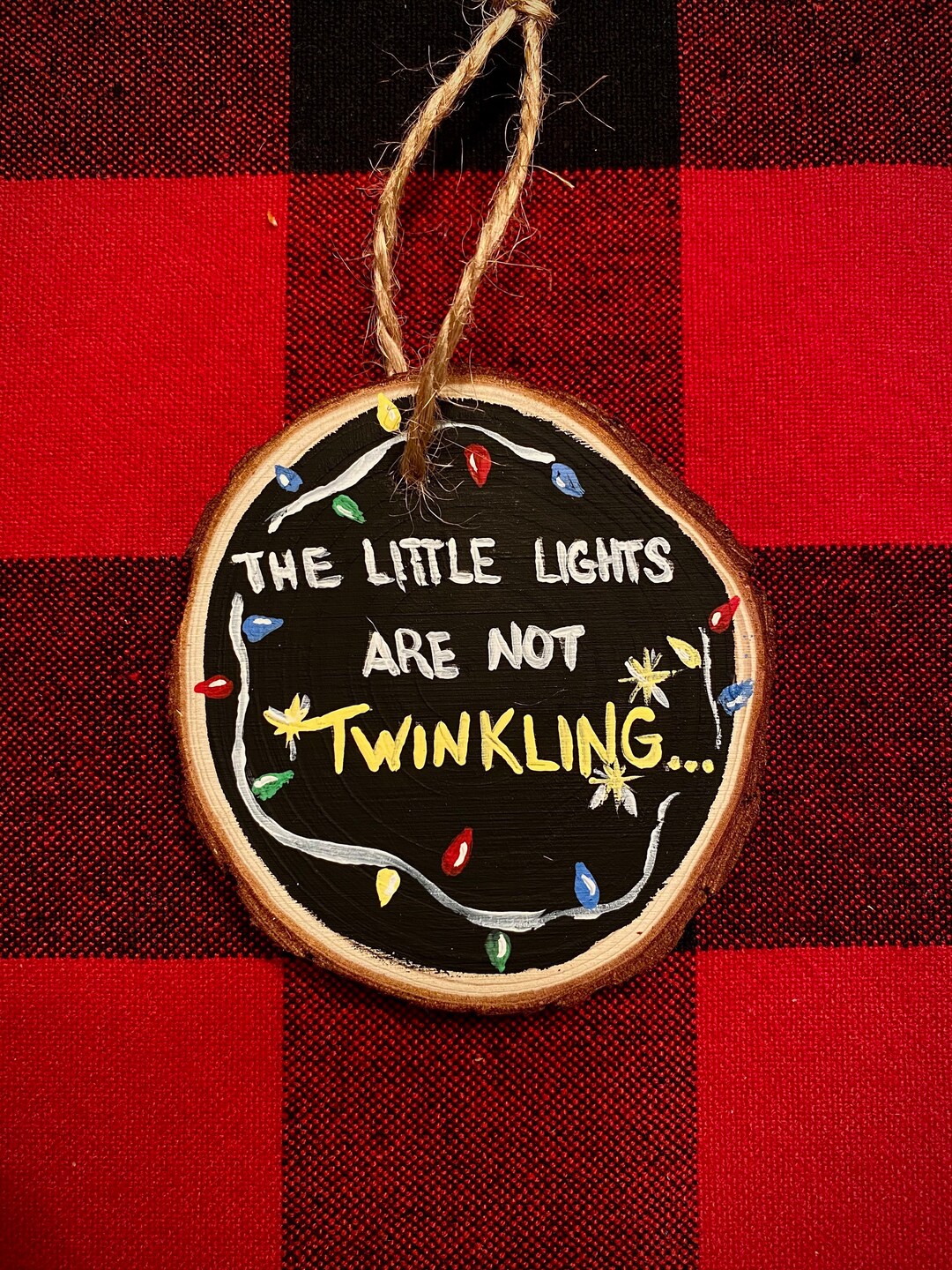 The Little Lights Arent Twinkling Ornament Etsy