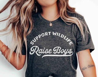 Support Wildlife Raise Boys Shirt for Mother, Mama of Boys Shirt for Mom, Birthday Gift for Mother, Mother's Day Gift for Mom, Gifts for Mom