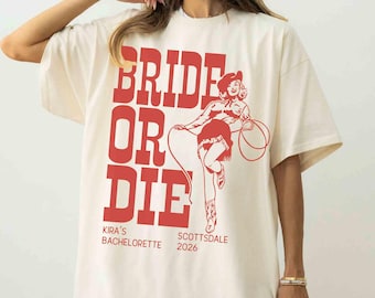 Comfort Colors Bride or Die Custom Western Bachelorette Shirts Nashville Girls Trip Texas Country Music Vegas Ride or Die