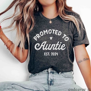 Promoted to Auntie Shirt New Aunt Shirt Aunite Established 2023 2024 Gender Reveal Shirt Pregnancy Reveal Gift for Aunt Auntie Est.