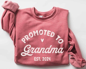 Promoted to Grandma Sweatshirt New Grandma Shirt Grandma Established 2024 Gender Reveal Shirt Maternity Shirt Pregnancy Announcement Gift