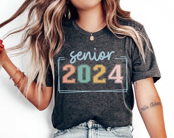 Senior Shirt Class of 2024 Shirt College Senior High School Senior 2024 Graduate Class of 2024 Tee Gift for Her Graduation Gift T Shirt Grad