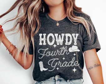 Howdy Fourth Grade Teacher Shirt 4th Grade Teacher Tee Matching Teacher Team Tee Fourth Grade Crew Squad Cowboy Cowgirl Western Teacher Gift