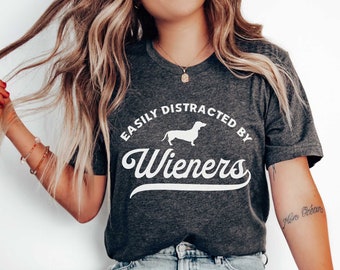 Doxie Shirt Wiener Dog Weiner Dog Shirt Funny Gift For Dachshund Lover Dachshund Shirt Doxie Dog Shirt Distracted by Wieners Shirt Retro
