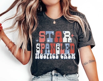 Hospice Nurse 4th of July T-Shirt Red White Blue Hospice Crew TShirt American July 4th Independence Day Hospice RN Shirt Fourth Of July Tee