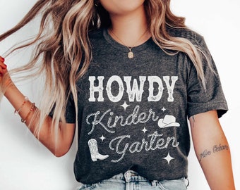 Howdy Kindergarten Teacher Shirt Kindergarten Teacher Tee Matching Teacher Team Shirts Kindergarten Crew Squad Cowboy Cowgirl Western Gift