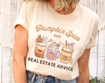 Real Estate Halloween Shirt Funny Real Estate Agent Shirt Pumpkin Spice Real Estate Advice Gift for Real Estate Halloween Real Estate Agent