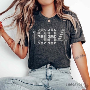 Custom 1984 Birthday Shirt Women's 40th Birthday Tshirt 1984 Birth Year Gift For Her Him 1984 Birthday Year Born In 1984 Bday 40 Years Old