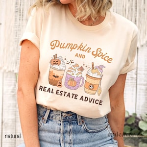 Real Estate Halloween Shirt Funny Real Estate Agent Shirt Pumpkin Spice Real Estate Advice Gift for Real Estate Halloween Real Estate Agent
