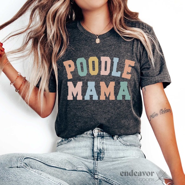 Poodle Shirt Poodle Mama Shirt Standard Poodle Shirt Poodle Lover Gift Poodle Gifts I Have Standards Not a Doodle Poodle Mom New Puppy Gift