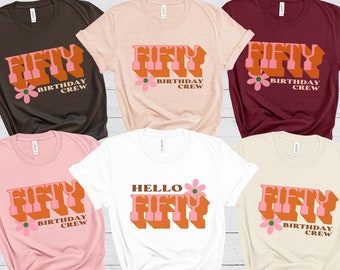 50th Birthday Shirt Funny Birthday Group Shirts Retro Birthday Party T-Shirt 50th Birthday Gift Fifty Birthday Group Shirt 50th Birthday Tee