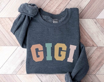 Gigi Sweatshirt for Grandma Mother's Day Gift Gigi to Be for Grandmother Funny Grandma Shirt Blessed Gigi Shirt Birthday Gift for Gigi Shirt