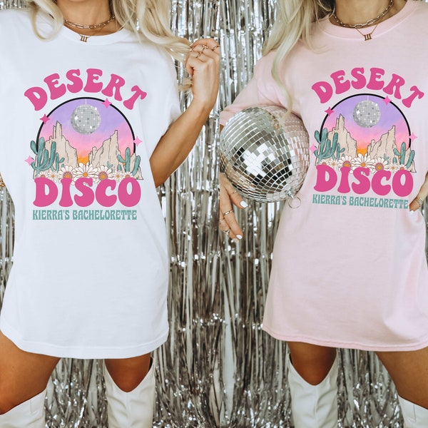 Desert Disco Bachelorette Party Shirts, Disco Bride Shirt Bride's Last Disco Bachelorette Shirts Scottsdale Palm Springs Bridal Party Custom