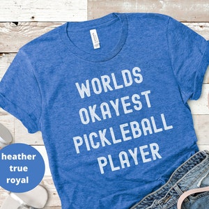 Pickleball Shirt, Pickleball Gift, Pickleball Tee, Pickleball Gift for Women, Pickleball Player Shirt, Paddleball Sport, Gift for Dad