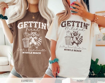 Funny Bachelorette Party Shirts In My Feral Bride Era Bachelorette Party Shirt, Funny Bride Shirt Bride To Be Raccoon Shirt Girls Gone Feral