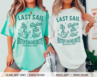 May include: Two white t-shirts with a green design. The design features an anchor, stars, and the text "Last Sail Before The Veil Kristen's Bachelorette Bahamas 2025".
