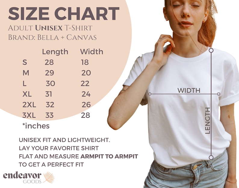 May include: Size chart for a unisex t-shirt, showing measurements in inches for length and width. The chart includes sizes S, M, L, XL, 2XL, 3XL. The brand is Bella + Canvas.  Unisex fit and lightweight. Lay your favorite shirt flat and measure armpit to armpit to get a perfect fit.