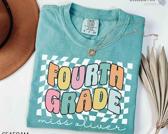 Comfort Colors Teacher Shirt Fourth Grade Teacher 4th Grade Personalized Teacher Shirt Custom Name Grade Level Teacher Gift Back to School