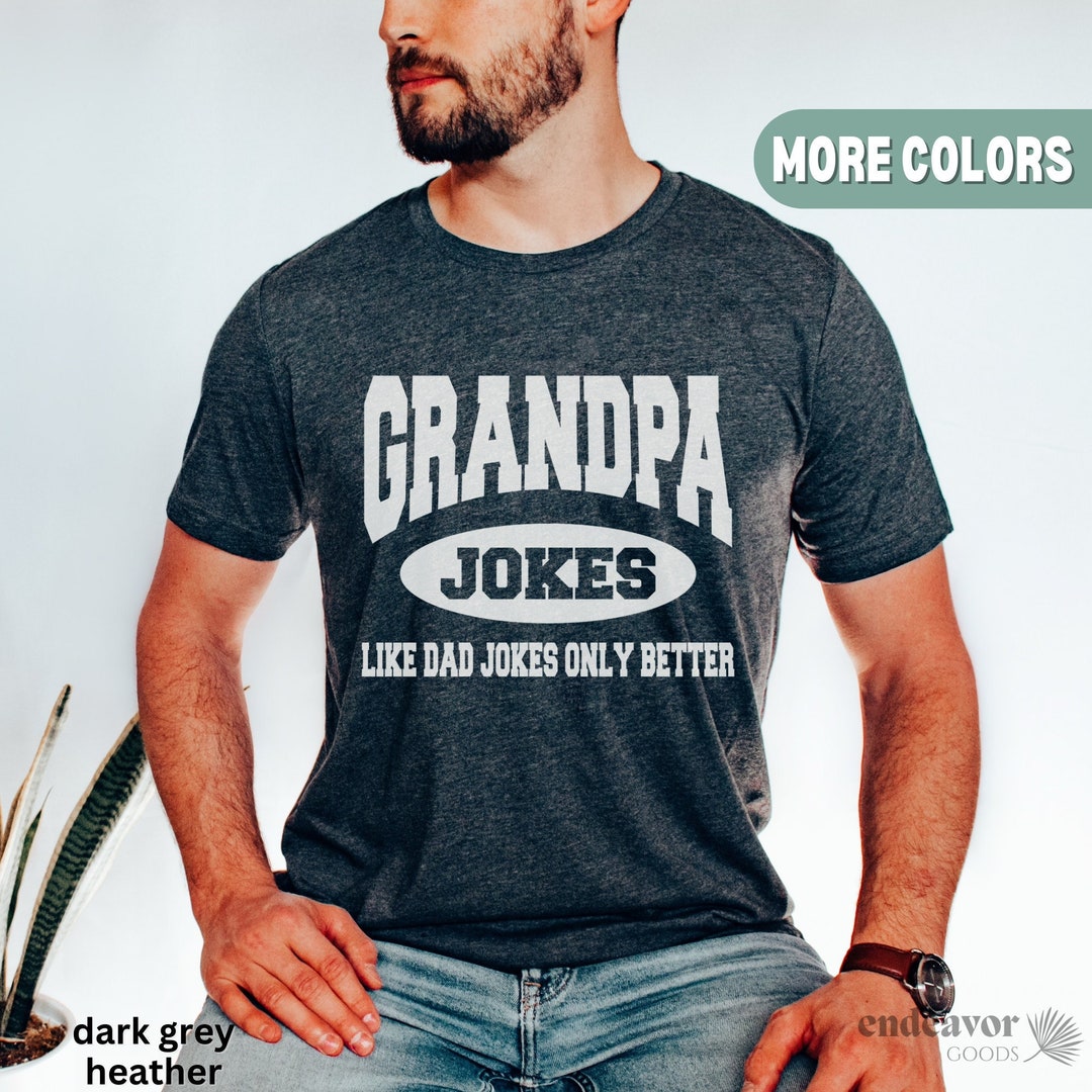 Grandpa Jokes Shirt, Father's Day Gift for Grandpa, Grandfather Shirt ...