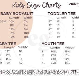 May include: Kids size chart for baby bodysuits, toddler tees, and youth tees. The chart shows the length and width measurements in inches for each size.