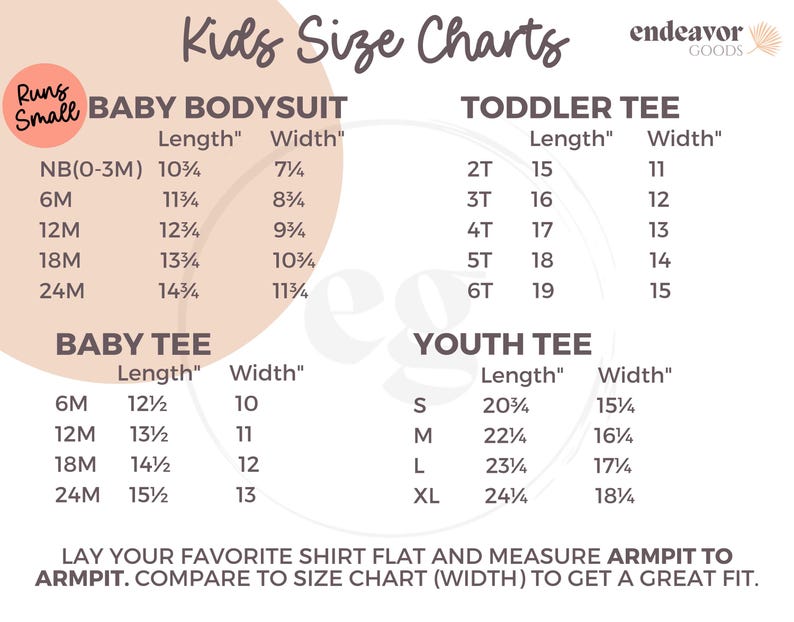May include: Kids size chart for baby bodysuits, toddler tees, and youth tees. The chart shows the length and width measurements in inches for each size.