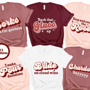 Wine Bachelorette Party Shirts, Napa Valley Bachelorette, Wine Tasting Bachelorette, Wine Sayings, Wine Party Shirts, Bride On Cloud Wine