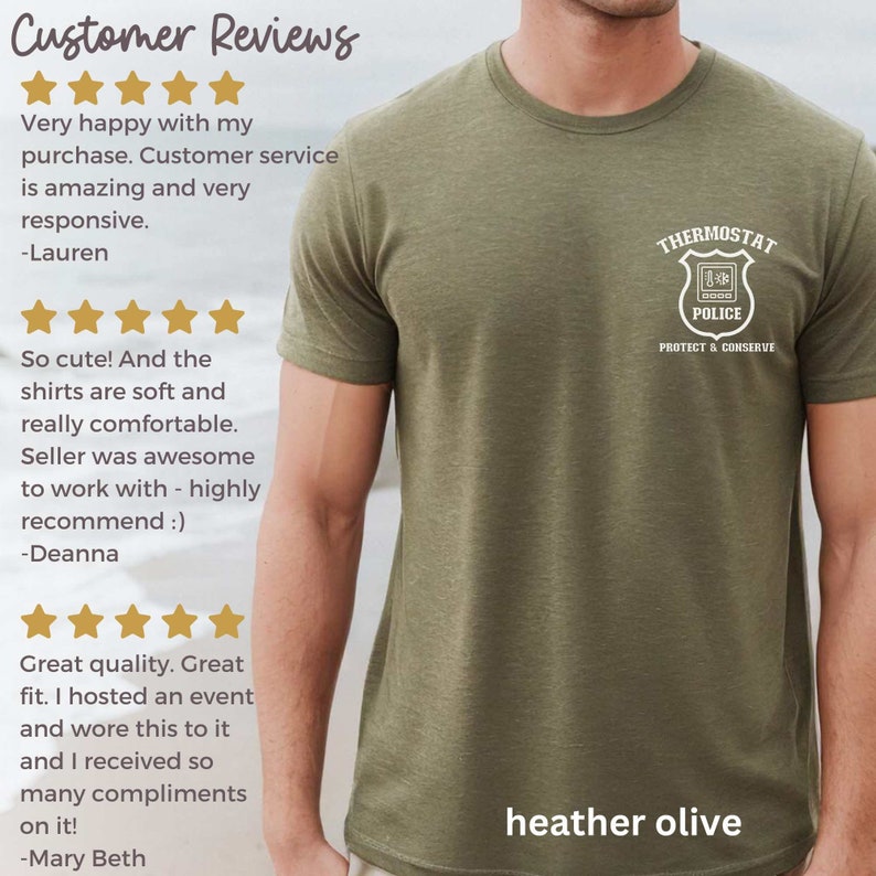 May include: A heather olive t-shirt with a white graphic of a police badge that says "Thermostat Police Protect & Conserve". The shirt is modeled on a person. Customer reviews are shown on the left side of the image.