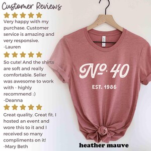 40th Birthday Shirt 40th Birthday Gift for Women No. 40 Est 1986 Born in 1985 Birth Year Gift for Best Friend Gift for Sister Hello 40 Shirt image 3