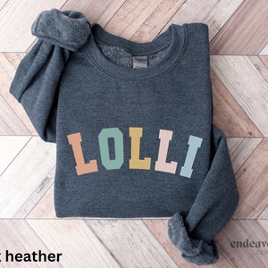 Lolli Sweatshirt for Grandma Mother's Day Gift Lolli to Be for Grandmother Funny Grandma Shirt Blessed Lolli Shirt Birthday Gift for Lolli