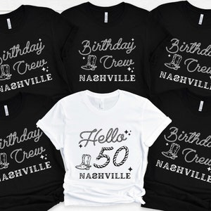 Nashville 50th Birthday Shirts, Nashville Birthday Shirts, Hello Fifty, Country Music Girls Trip, Birthday Trip, Group Shirts, Birthday Crew