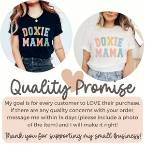 May include: Two t-shirts, one black and one white, each with the text "DOXIE MAMA" in colorful block letters. The shirts are displayed against a soft, neutral background with the words "Quality Promise" and a message about customer satisfaction.