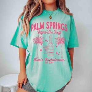 Bachelorette Party Shirts Palm Springs Bachelorette Shirts Custom Bachelorette Shirts Personalized Palm Springs Before The Rings Bride Shirt