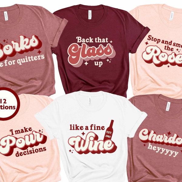 Wine Birthday Party Shirts Winery Girls Trip Shirts 40th Birthday Party Shirts 30th Birthday Shirts 50th Birthday Shirts Girls Weekend Shirt