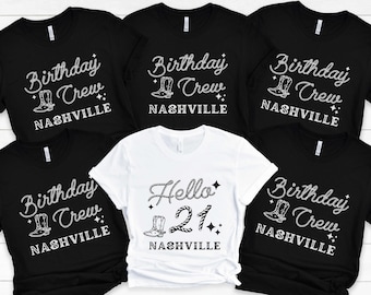 Nashville 21st Birthday Shirts Nashville Birthday Hello 21 Twenty One Country Music Girls Trip Birthday Trip Group Shirts Birthday Crew