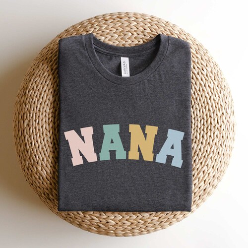 Nana Shirt for Grandma for Mother's Day Gift Nana to Be for Grandmother Funny Grandma Shirt Blessed Nana Shirt Birthday Gift for Nana