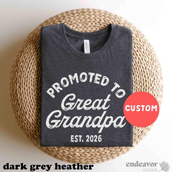 Promoted to Great Grandpa Shirt New Great Grandpa Gift Established 2024 2025 Pregnancy Announcement Great Papa Pops Gramps Gender Reveal