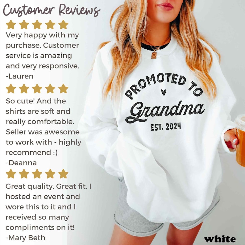 May include: White sweatshirt with black text that reads "Promoted to Grandma Est. 2024". A woman is wearing the sweatshirt and holding a mug.