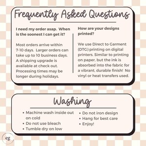 May include: A beige graphic with the text "Frequently Asked Questions" and "Washing". The top section answers questions about order arrival times and printing methods. The bottom section lists washing instructions.