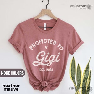 Promoted to Gigi Shirt, New Grandma Shirt, Gigi Established 2023 2024 Gender Reveal Shirt Maternity Shirt Pregnancy Reveal Gift for Grandma