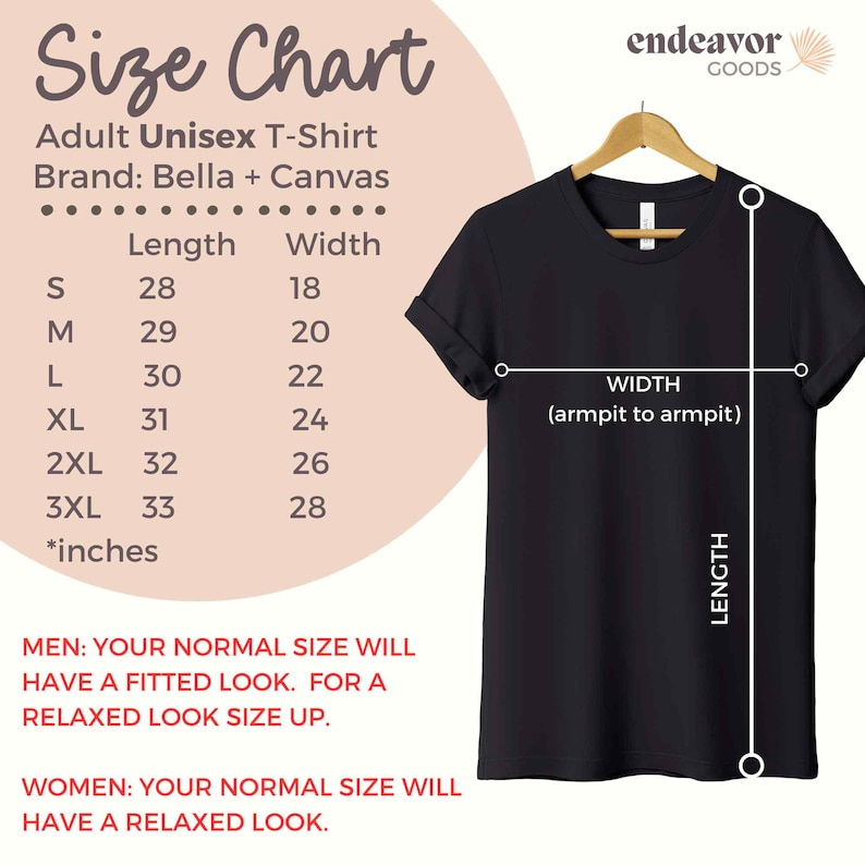 May include: Size chart for a unisex t-shirt, showing measurements in inches for length and width. The chart includes sizes from S to 3XL. The brand is Bella + Canvas. The chart also includes instructions for men and women on how to choose the right size for a fitted or relaxed look.